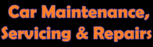 Banner saying Car Maintenance, Servicing & Repairs
